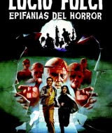 Lucio Fulci - Epifanias del Horror